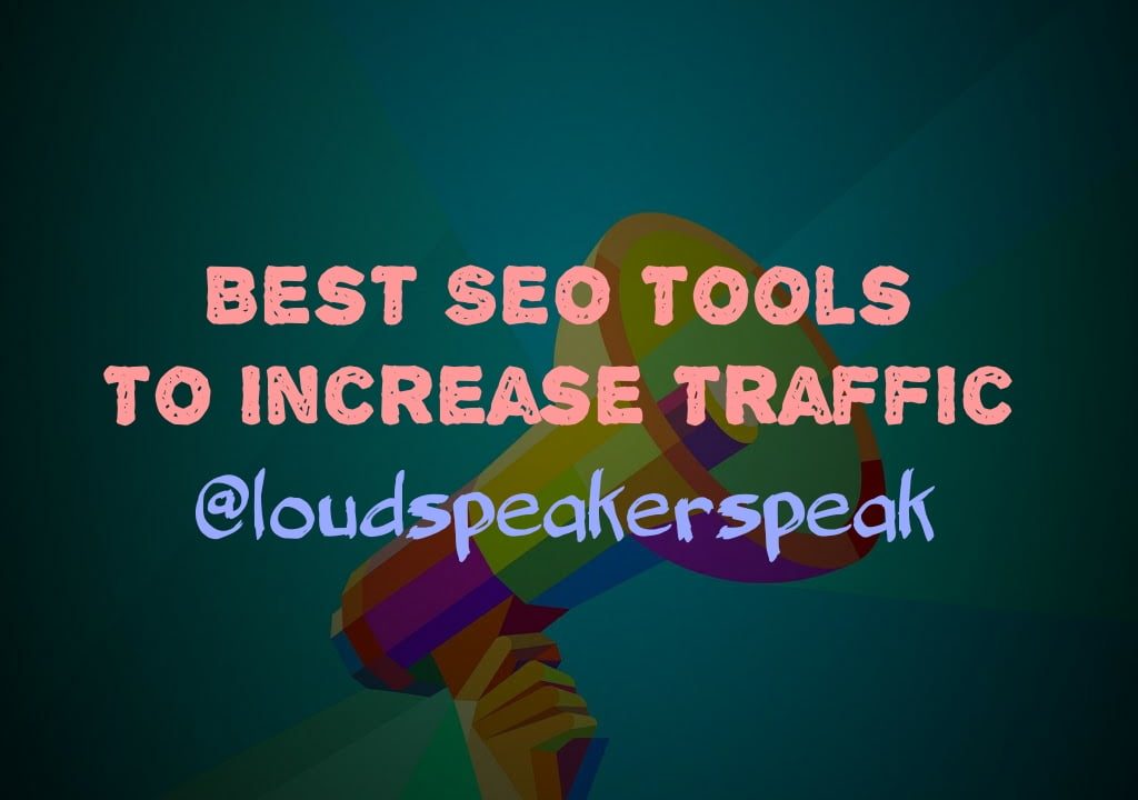 Best SEO tools to get more website traffic