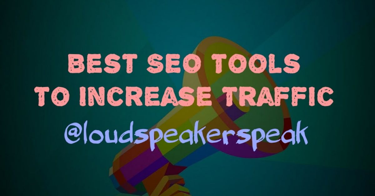 Best SEO tools to get more website traffic